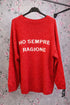 Maglia “Ho sempre ragione”